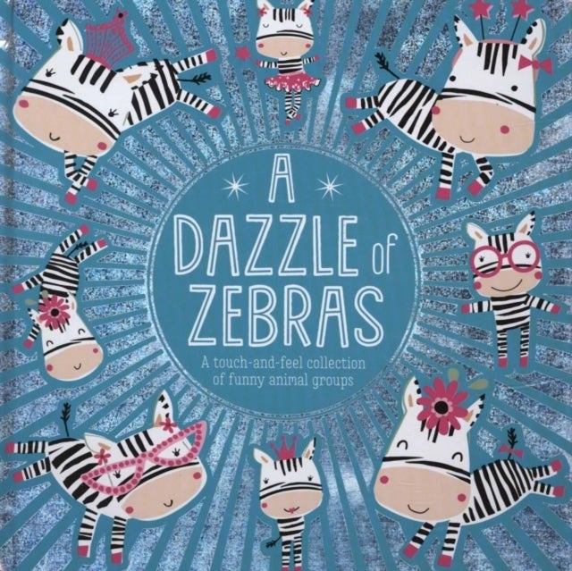A Dazzle Of Zebras The Classroom Children's and Tuition