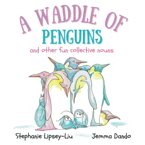 A Waddle of Penguins: and other fun collective nouns | The Classroom
